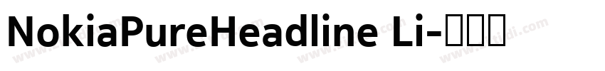 NokiaPureHeadline Li字体转换